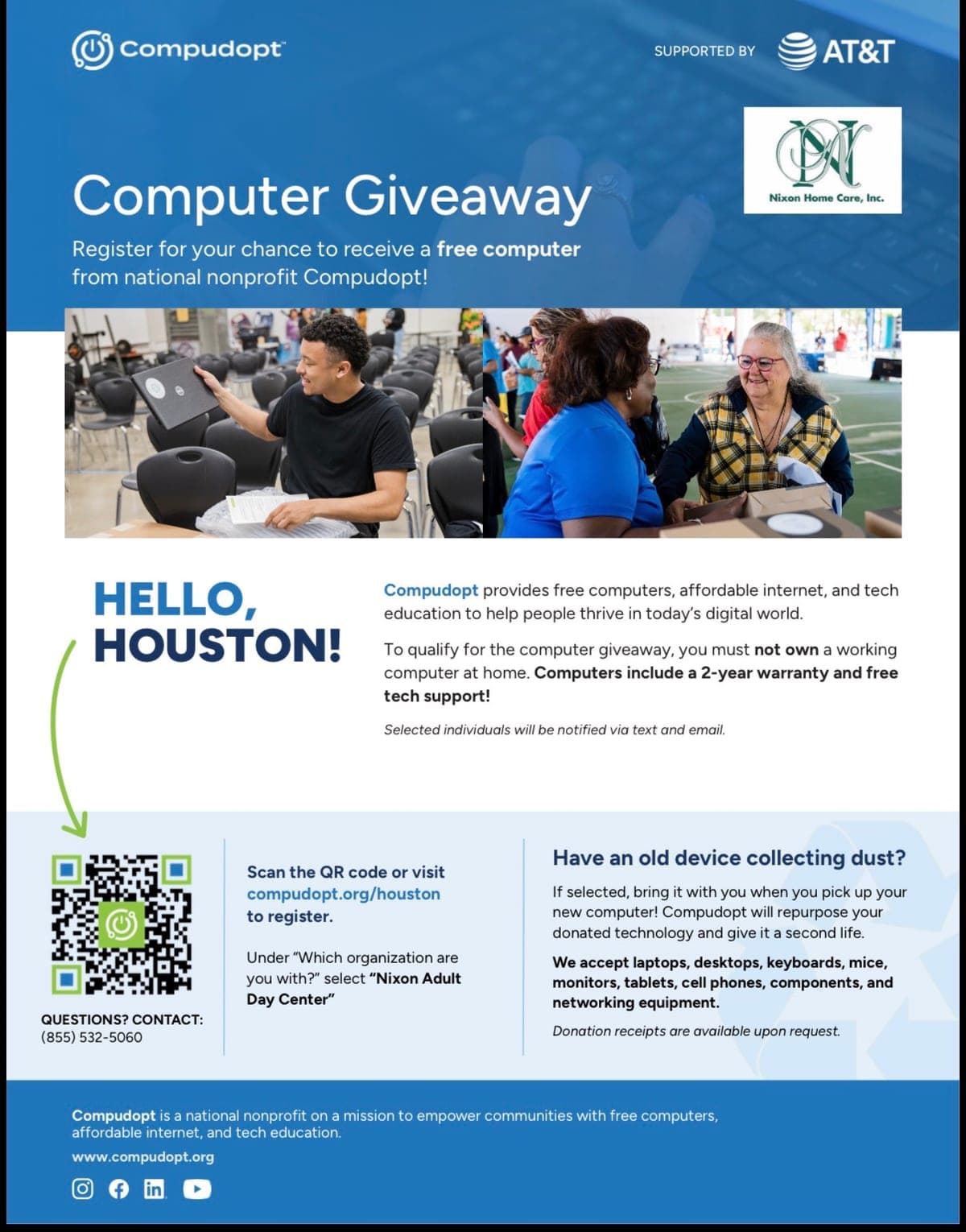 Compudopt Computer Giveaway registration flyer, supported by AT&T and Nixon Home Care: register for a chance at a free computer at compudopt.org/houston. Must not own a working computer at home; computers include a 2-year warranty and free tech support. Selected individuals are notified by text and email. Questions: (855) 532-5060.